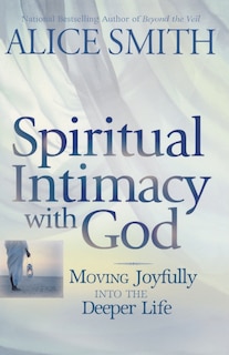 Front cover_Spiritual Intimacy With God
