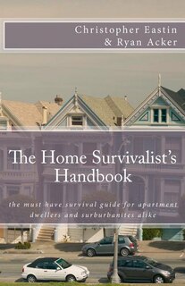 Front cover_The Home Survivalist's Handbook