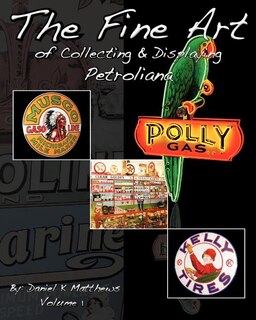 Couverture_The Fine Art of Collecting and Displaying Petroliana