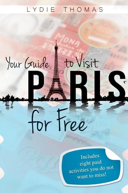 Couverture_Your Guide to Visit Paris for Free