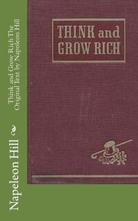 Couverture_Think and Grow Rich The Original Text by Napoleon Hill