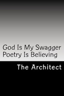 Front cover_God Is My Swagger Poetry Is Believing