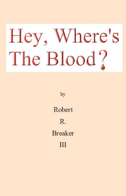 Couverture_Hey, Where's the Blood?