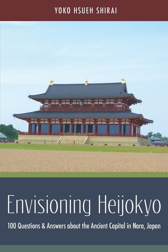 Front cover_Envisioning Heijokyo