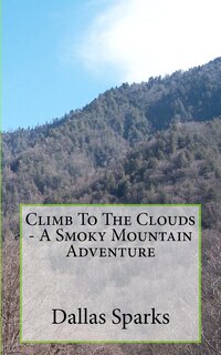 Couverture_Climb To The Clouds - A Smoky Mountain Adventure