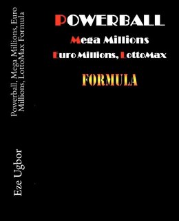 Front cover_Powerball, Mega Millions, Euro Millions, LottoMax Formula