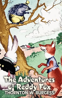 Couverture_The Adventures of Reddy Fox by Thornton Burgess, Fiction, Animals, Fantasy & Magic