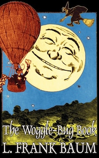 Front cover_The Woggle-Bug Book by L. Frank Baum, Fiction, Classics, Fantasy, Fairy Tales, Folk Tales, Legends & Mythology