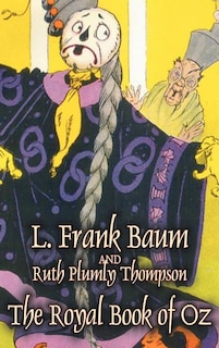 Front cover_The Royal Book of Oz by L. Frank Baum, Fiction, Fantasy, Fairy Tales, Folk Tales, Legends & Mythology
