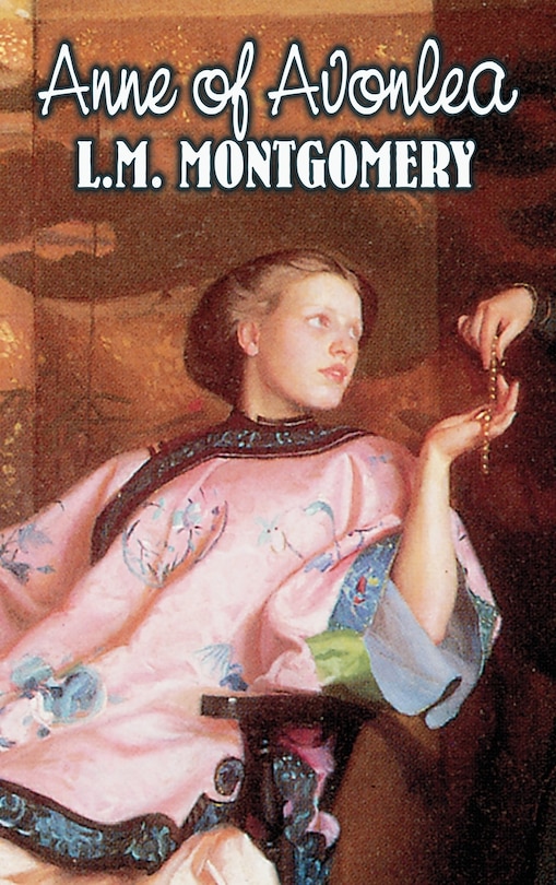 Couverture_Anne of Avonlea by L. M. Montgomery, Fiction, Classics, Family, Girls & Women