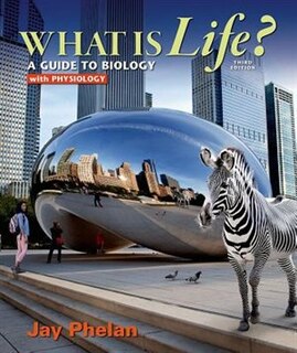 What Is Life? A Guide To Biology With Physiology