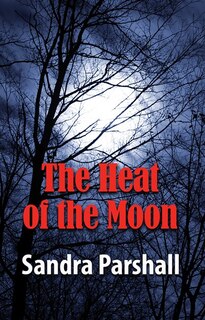 Front cover_The Heat Of The Moon