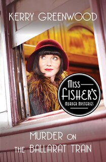 Front cover_Murder on the Ballarat Train (TV Tie-In Edition)