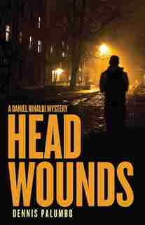 Head Wounds by Dennis Palumbo
