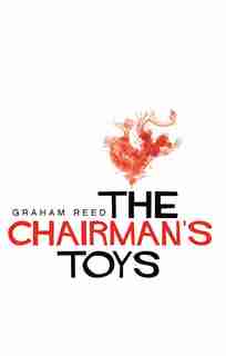The Chairman's Toys by Graham Reed