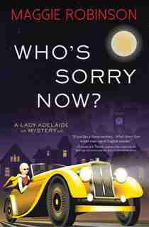 Who's Sorry Now? by Maggie Robinson