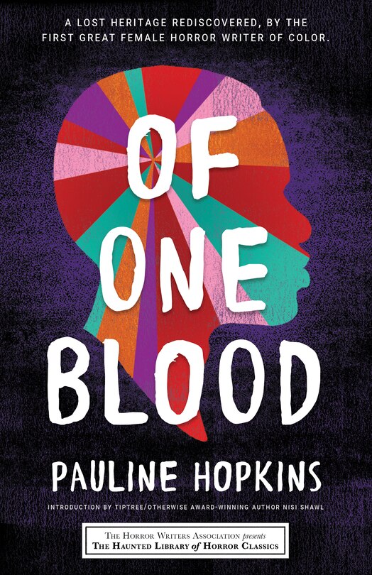 Of One Blood: Or, The Hidden Self