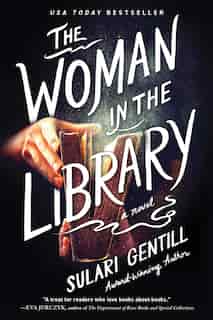 The Woman In The Library: A Novel by Sulari Gentill