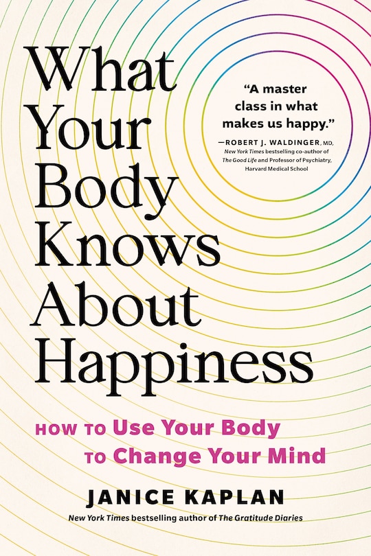 Front cover_What Your Body Knows About Happiness
