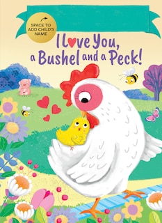 Fill-In I Love You, a Bushel and a Peck!