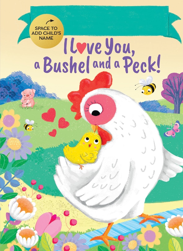 Front cover_Fill-In I Love You, a Bushel and a Peck!
