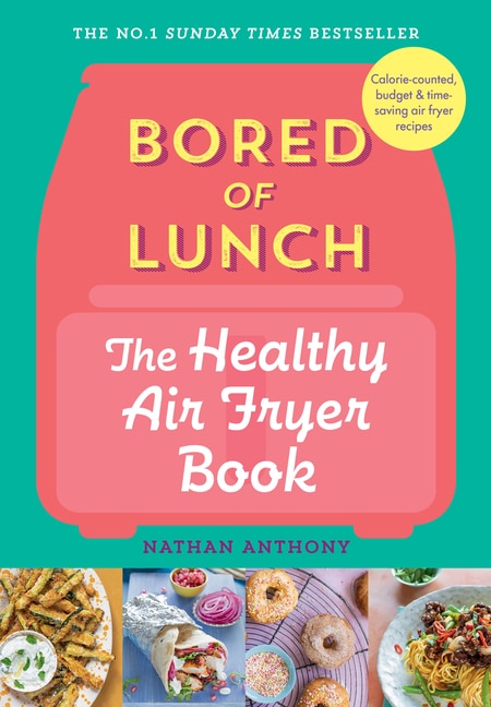 Couverture_Bored of Lunch: The Healthy Air Fryer Book