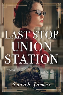 Front cover_Last Stop Union Station