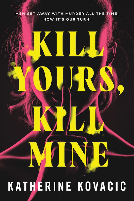 Front cover_Kill Yours, Kill Mine
