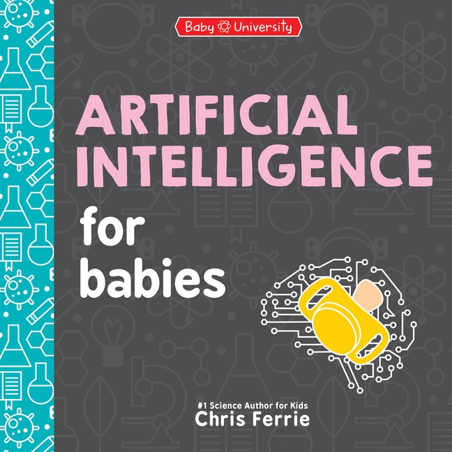 Front cover_Artificial Intelligence for Babies
