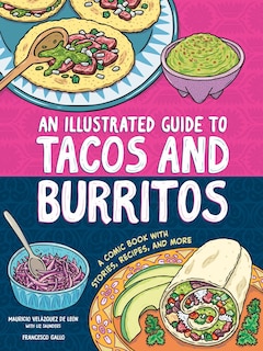Front cover_An Illustrated Guide to Tacos and Burritos