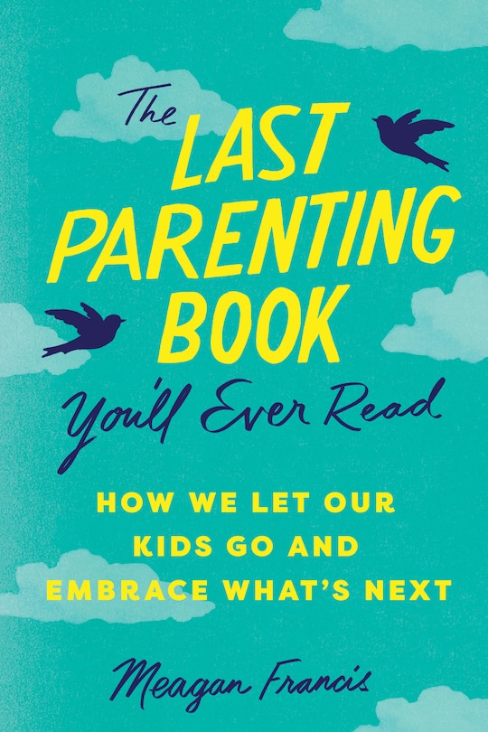 Front cover_The Last Parenting Book You'll Ever Read