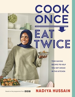 Front cover_Cook Once, Eat Twice