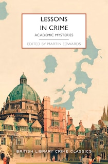Front cover_Lessons in Crime: Academic Mysteries