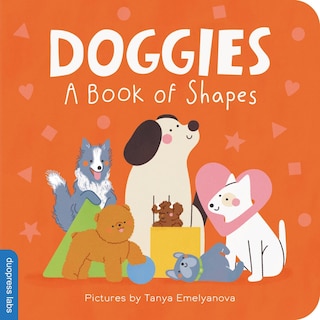 Couverture_Doggies: A Book of Shapes