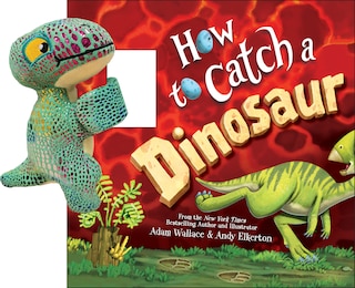 Couverture_Snap & Snuggle: How to Catch a Dinosaur