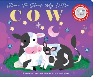 Front cover_Glow to Sleep My Little Cow