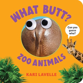 Couverture_What Butt? Zoo Animals