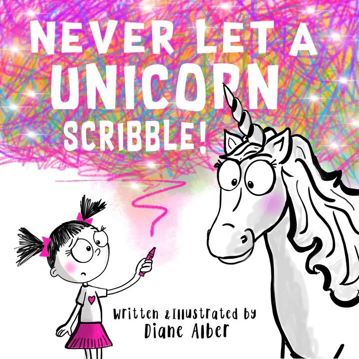 Front cover_Never Let a Unicorn Scribble
