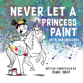 Front cover_Never Let a Princess Paint