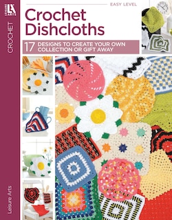 Front cover_Dishcloths&mdash;A Super Collection for Home or Gifts!