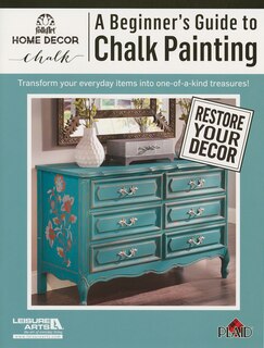 A Beginners's Guide to Chalk Painting