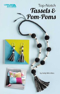 Front cover_Top-Notch Tassels & Pom-Poms