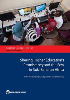 Sharing Higher Education's Promise Beyond The Few In Sub-saharan Africa