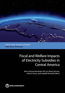 Couverture_Fiscal And Welfare Impacts Of Electricity Subsidies In Central America