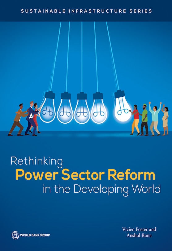Front cover_Rethinking Power Sector Reform In The Developing World