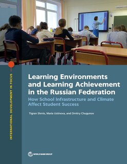 Couverture_Learning Environments And Learning Achievement In The Russian Federation