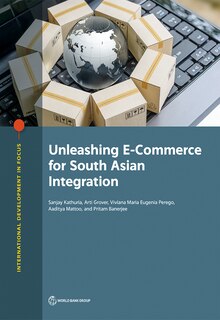 Couverture_Unleashing E-commerce For South Asian Integration