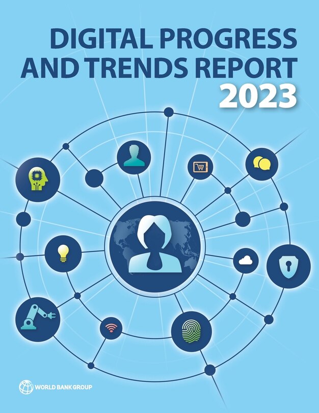 Front cover_Digital Progress and Trends Report 2023