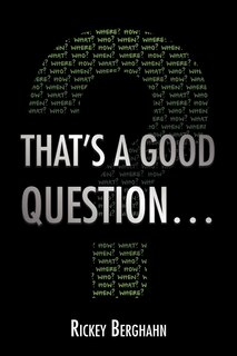 That's a Good Question...