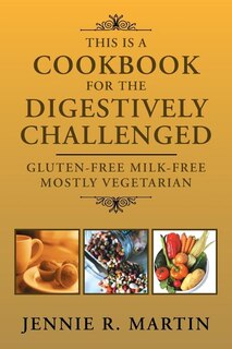 Front cover_This Is a Cookbook for the Digestively Challenged